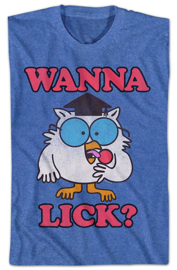 Wanna Lick Tootsie Pop T Shirt