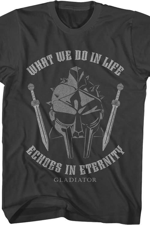 What We Do In Life Echoes In Eternity Gladiator T-Shirtmain product image