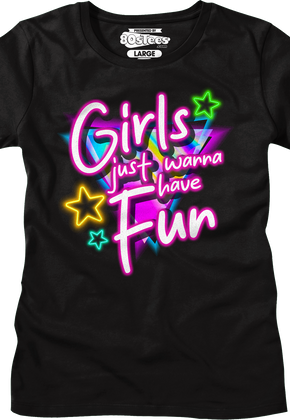 Womens Girls Just Wanna Have Fun Shirt