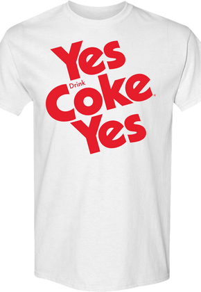 Yes Drink Coke Yes Coca-Cola T-Shirt