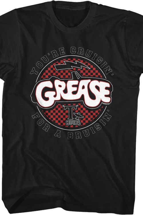 You're Cruisin' For A Bruisin' Grease T-Shirtmain product image