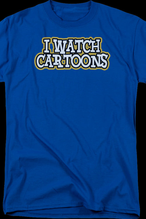 I Watch Cartoons T-Shirtmain product image