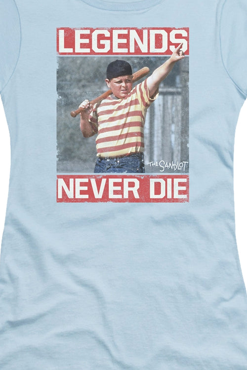 Ladies Legends Never Die Sandlot Shirtmain product image