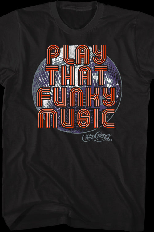 Play That Funky Music Disco Ball Wild Cherry T-Shirtmain product image