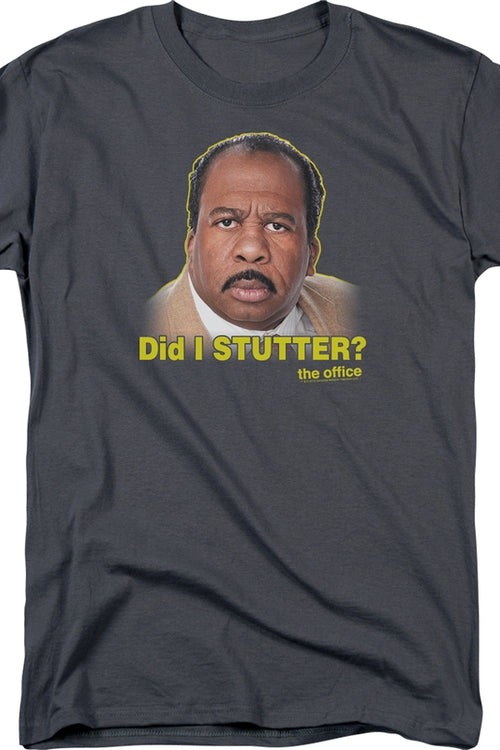 Stanley Did I Stutter The Office T-Shirtmain product image