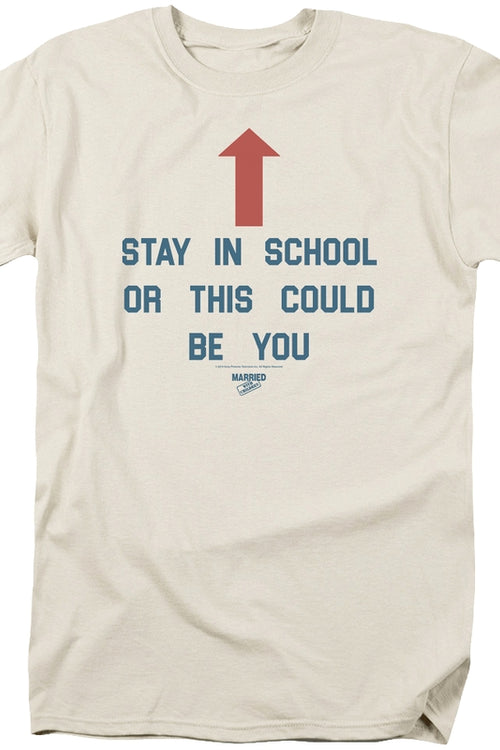 Stay In School Married With Children T-Shirtmain product image