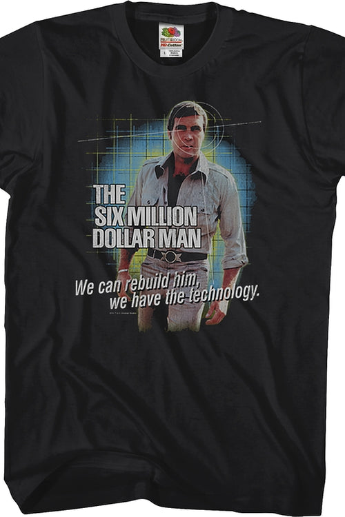 Technology Six Million Dollar Man T-Shirtmain product image