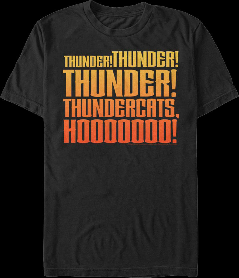 Thunder Thunder Thunder ThunderCats Ho T-Shirt