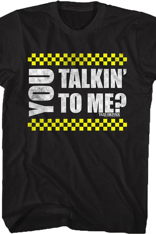 You Talkin' To Me Taxi Driver T-Shirtmain product image