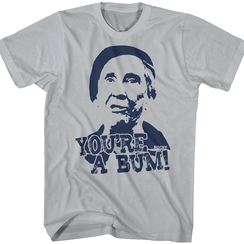 You're A Bum Rocky T-shirt Men's